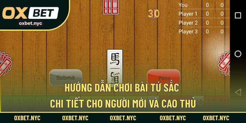 Hướng Dẫn Chơi Bài Tứ Sắc Chi Tiết Cho Người Mới Và Cao Thủ