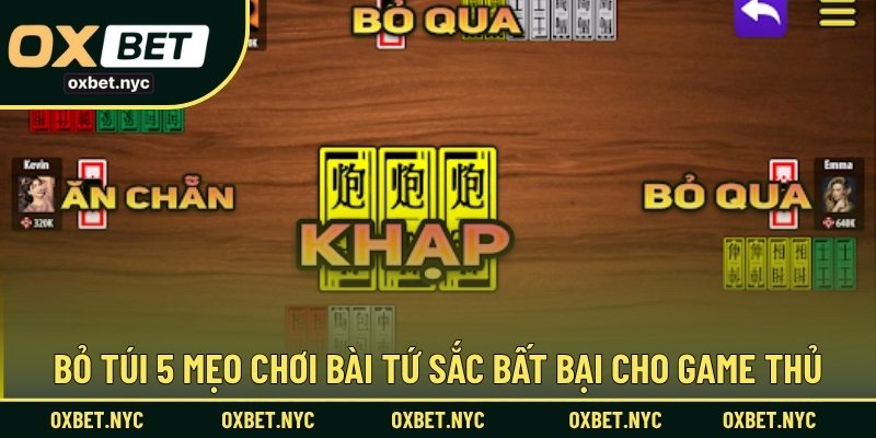 Bỏ túi 5 mẹo chơi bài tứ sắc bất bại cho game thủ