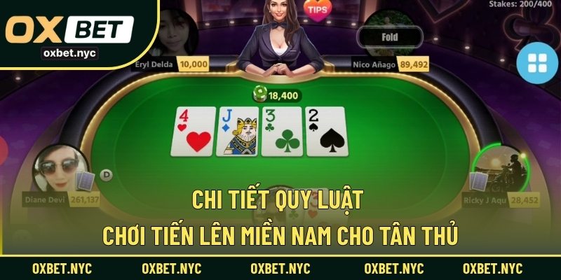 Chi tiết quy luật chơi tiến lên miền Nam cho tân thủ