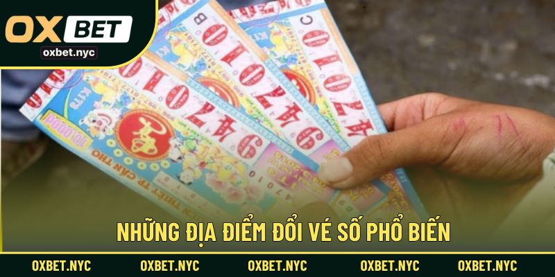 Gợi ý các địa điểm đổi thưởng phổ biến theo từng vùng miền