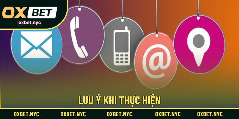 Lưu ý khi thực hiện
