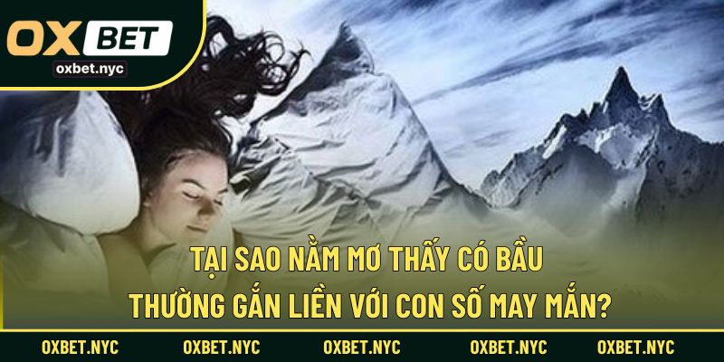 Lý do giấc mộng có thai thường đi kèm với các con số tài lộc