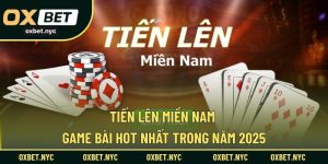 Tiến Lên Miền Nam – Game Bài Hot Nhất Trong Năm 2025