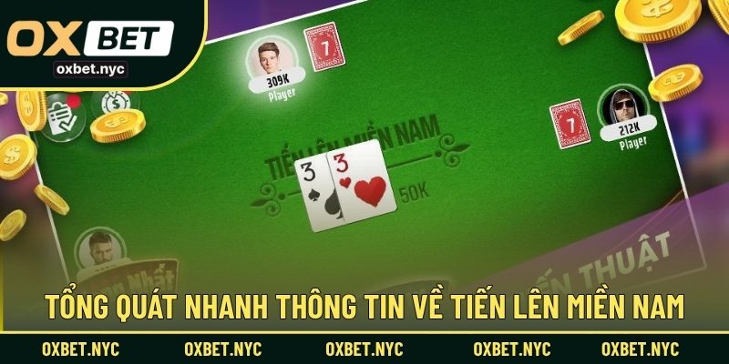 Tổng quát nhanh thông tin về tiến lên miền Nam